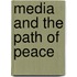 Media and the Path of Peace