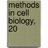 Methods in Cell Biology, 20