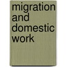 Migration and Domestic Work door Onbekend