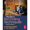 Modern Recording Techniques door Robert E. Runstein