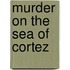 Murder on the Sea of Cortez