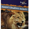 Nature¿s Deadliest Animals by Frankie Stout