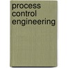 Process Control Engineering door Martin Polke