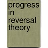 Progress in Reversal Theory door Emily Apter