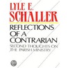 Reflections of a Contrarian door Lyle E. Schaller