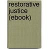 Restorative Justice (ebook) door Jennifer Furio