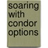 Soaring with Condor Options