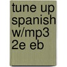 Tune Up Spanish W/mp3 2e Eb door Tune Up Spanish W/mp3 2e Eb