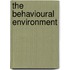 The Behavioural Environment