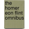 The Homer Eon Flint Omnibus door Homer Eon Flint