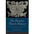The Monster That Is History