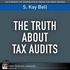 Truth About Tax Audits, The