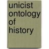 Unicist Ontology of History door Peter Belohlavek