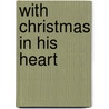 With Christmas in His Heart door Gayle Gaymer Martin