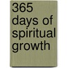 365 Days of Spiritual Growth door phyllis cole-dai