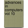 Advances In Computers Vol 10 door David Alt