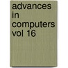 Advances In Computers Vol 16 door Unknown