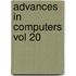 Advances In Computers Vol 20