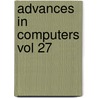 Advances In Computers Vol 27 door Yovits