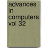 Advances In Computers Vol 32 door Yovits