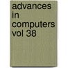 Advances In Computers Vol 38 door Yovits