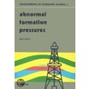 Abnormal Formation Pressures door W.H. Fertl