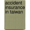 Accident Insurance in Taiwan door Inc. Icon Group International