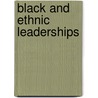 Black and Ethnic Leaderships door Pnina Werbner