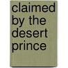 Claimed by the Desert Prince by Meredith Webber