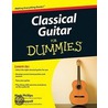 Classical Guitar For Dummies door Jon Chappell