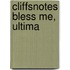 CliffsNotes Bless Me, Ultima