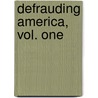 Defrauding America, Vol. One door Rodney Stich