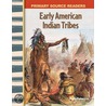Early American Indian Tribes by Marie Patterson
