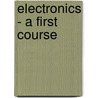 Electronics - A First Course by 'Bishop'