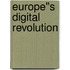 Europe''s Digital Revolution