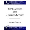 Explanation and Human Action door Alfred Louch