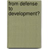 From Defense to Development? door Sean M. Digiovanna