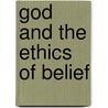 God and the Ethics of Belief door Onbekend