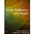 In the Brilliance of a Night