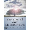 L''Intimite Avec Le Seigneur by Jeanne Lukusa