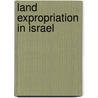 Land Expropriation in Israel door Yifat Holzman-Gazit