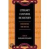 Literary Cultures in History door Sheldon Pollock