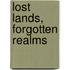 Lost Lands, forgotten Realms