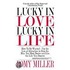 Lucky In Love, Lucky In Life