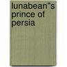 Lunabean''s Prince of Persia door Jeremy C. Schubert