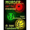 Murder...can''t Be Prevented door Dr Isaac Roundsworth