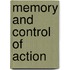 Memory and control of action