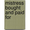 Mistress Bought and Paid for door Lynne Graham