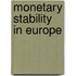 Monetary Stability in Europe