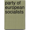 Party of European Socialists by Simon Lightfoot